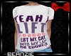 B| I Lift Cats Tee