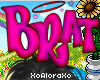 (A) Pink Brat Headsign