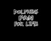 Fins Fan For Life