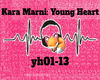 Kara Marni: Young Heart