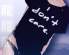 Ð• I don't care