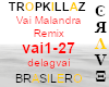 llCll Vai Malandra Remix