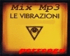 Mix Mp3  LE VIBRAZIONI