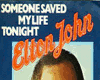 Elton John Saved my life