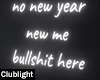No new year BS