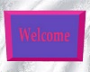 Welcome Sign ~