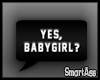 -SA- Yes Babygirl?