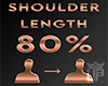 Shoulder Scaler 80% ♛
