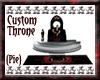{Pie}Custom Throne