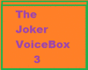 *JK*The Joker VoiceBox 3