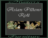 {H}Asian Pillow Roll