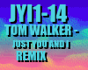 Tom Walker- Just You n I