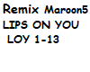 Rmx Maroon5 LipsOnU