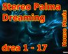Stereo Palma Dreaming