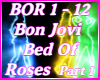 Bed Of Roses Part 1