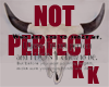 (KK)NO 1 IS NOT PERFECT