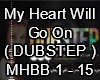 Myewill Go On- Dubstep