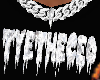 Drip* Tye Custom