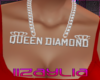 Queen Diamond Custom.