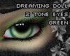 [P] dreaming green eyes