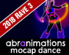Rave 3 Dance (2018)