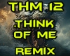 THINK OF ME - REMIX