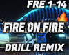 FIRE ON FIRE - DRILL RMX