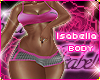 Isabella - Body