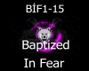 Baptized In Fear