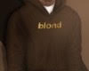 *blond hoodie*