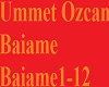 Ummet Ozcan - Baiame