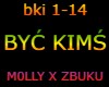 BYĆ KIMŚ