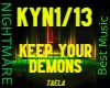 L- KEEP YOUR DEMONS