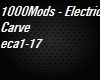 1000Mods-Electric Carve