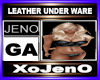 LEATHER UNDER WARE
