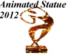 Animated Statue 2012