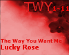 [R]The Way You Want Me