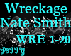 ~N~ Wreckage- Nate Smith