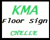 KMA Floor Sign