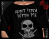 Dont F With Me Tee
