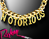 <R>NOTORIOUS
