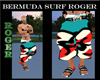 [RB] BERMUDA SURF ROGER