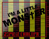 ZC- I'm A Little Monster