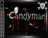 †13† Candyman (M)