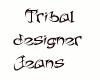 (Sp) Tribal Jeans {M}