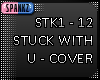 Stuck With You - STK