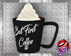 [LD]First CoffeecMug