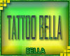 Tattoo Bella