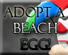 Adopt A Beach Egg!