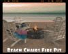 *Beach Chairs Fire Pit